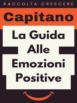 cover image of La Guida Alle Emozioni Positive